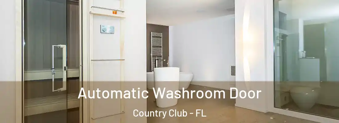 Automatic Washroom Door Country Club - FL