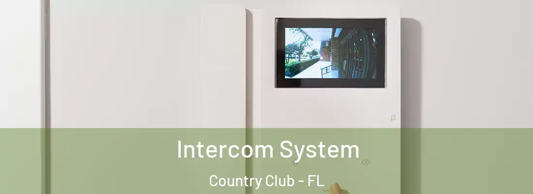  Intercom System Country Club - FL