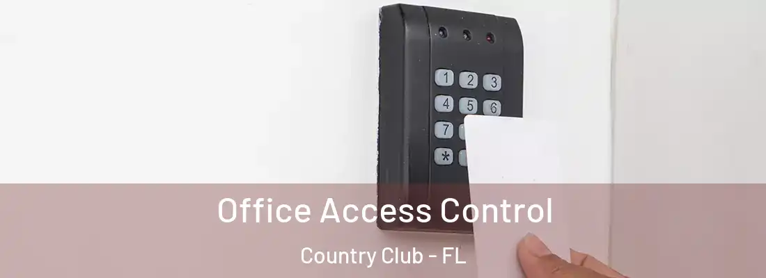  Office Access Control Country Club - FL