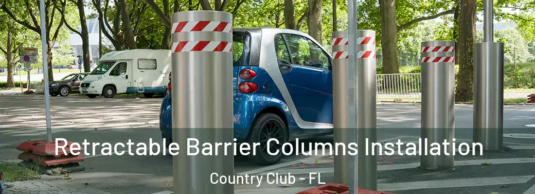 Retractable Barrier Columns Installation Country Club - FL