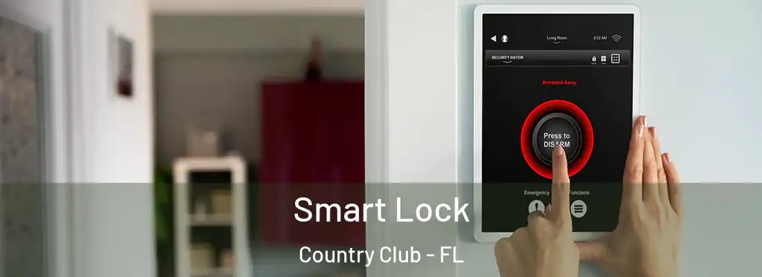  Smart Lock Country Club - FL
