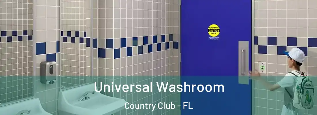 Universal Washroom Country Club - FL